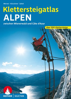 Klettersteigatlas Alpen zw Wienerwald & Côte d'Azur