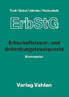 Erbschaftsteuer- und Schenkungsteuergesetz (mit Fortsetzungslieferung). Inkl. 68. Ergänzungslieferung