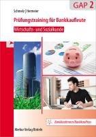 Prüfungstraining für Bankkaufleute - Wirtschafts- und Sozialkunde
