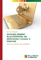 Inclusão Digital: Acessibilidade de deficientes visuais à Internet