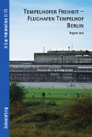 Tempelhofer Freiheit - Flughafen Tempelhof Berlin