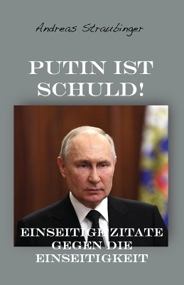 Putin ist schuld!