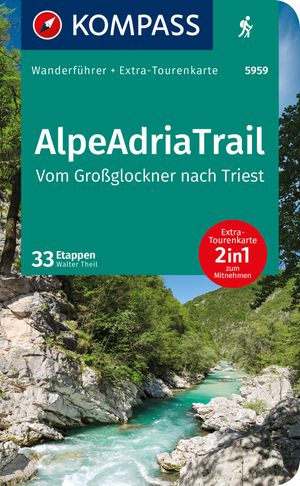 AlpeAdriaTrail Grossglockner-Triest wanderführer + Extra-Tourenkarte 5959 