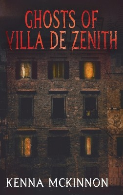 Ghosts of Villa de Zenith