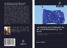 Het Verdrag van Amsterdam en de "constitutionalisering" van de EU