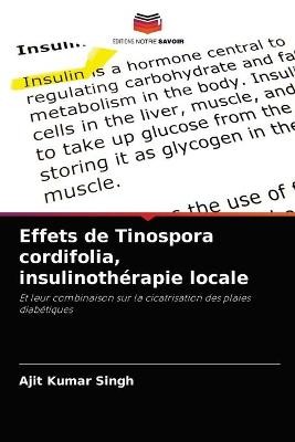 Effets de Tinospora cordifolia, insulinothérapie locale