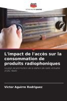 L'impact de l'acc�s sur la consommation de produits radiophoniques