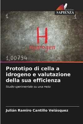 Prototipo di cella a idrogeno e valutazione della sua efficienza