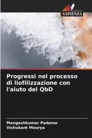 Progressi nel processo di liofilizzazione con l'aiuto del QbD