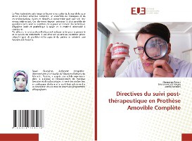 Directives du suivi post-th�rapeutique en Proth�se Amovible Compl�te