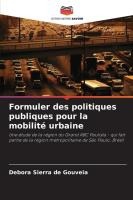 Formuler des politiques publiques pour la mobilit� urbaine