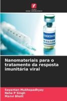 Nanomateriais para o tratamento da resposta imunit�ria viral