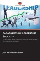 Paradigmes Du Leadership �ducatif