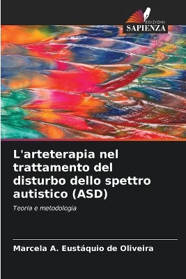L'arteterapia nel trattamento del disturbo dello spettro autistico (ASD)