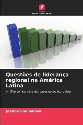 Quest�es de lideran�a regional na Am�rica Latina