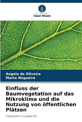 Einfluss der Baumvegetation auf das Mikroklima und die Nutzung von �ffentlichen Pl�tzen
