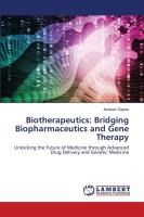 Biotherapeutics: Bridging Biopharmaceutics and Gene Therapy