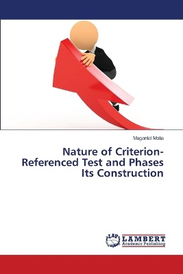 Nature of Criterion-Referenced Test and Phases Its Construction