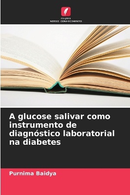 A glucose salivar como instrumento de diagn�stico laboratorial na diabetes
