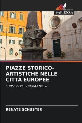 Piazze Storico-Artistiche Nelle Citt� Europee