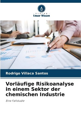Vorl�ufige Risikoanalyse in einem Sektor der chemischen Industrie