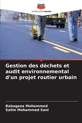 Gestion des d�chets et audit environnemental d'un projet routier urbain