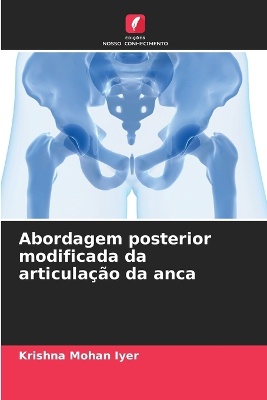 Abordagem posterior modificada da articula��o da anca