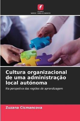 Cultura organizacional de uma administra��o local aut�noma