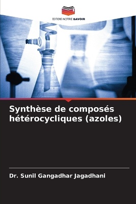 Synth�se de compos�s h�t�rocycliques (azoles)