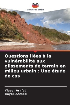 Questions li�es � la vuln�rabilit� aux glissements de terrain en milieu urbain