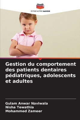 Gestion du comportement des patients dentaires p�diatriques, adolescents et adultes