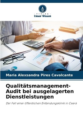 Qualit�tsmanagement-Audit bei ausgelagerten Dienstleistungen