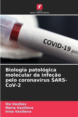 Biologia patol�gica molecular da infe��o pelo coronav�rus SARS-CoV-2