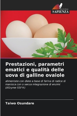 Prestazioni, parametri ematici e qualit� delle uova di galline ovaiole