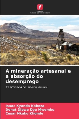 A minera��o artesanal e a absor��o do desemprego