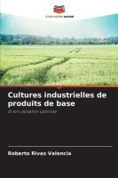 Cultures industrielles de produits de base