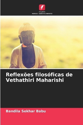 Reflex�es filos�ficas de Vethathiri Maharishi