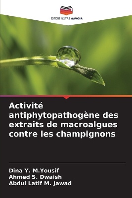 Activit� antiphytopathog�ne des extraits de macroalgues contre les champignons