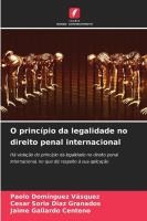 O princípio da legalidade no direito penal internacional