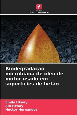 Biodegrada��o microbiana de �leo de motor usado em superf�cies de bet�o
