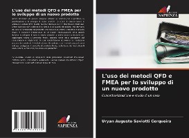 L'uso dei metodi QFD e FMEA per lo sviluppo di un nuovo prodotto