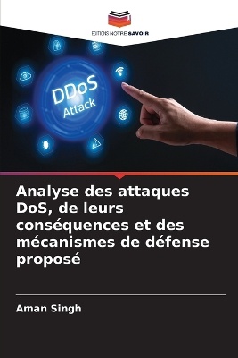 Analyse des attaques DoS, de leurs conséquences et des mécanismes de défense proposé