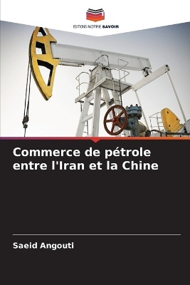 Commerce de p�trole entre l'Iran et la Chine