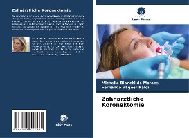 Zahn�rztliche Koronektomie