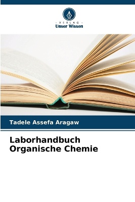 Laborhandbuch Organische Chemie