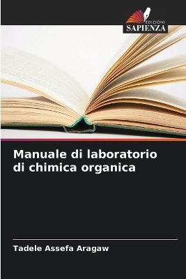 Manuale di laboratorio di chimica organica