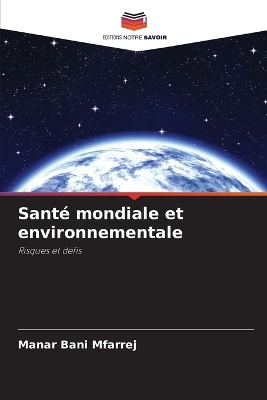 Sant� mondiale et environnementale