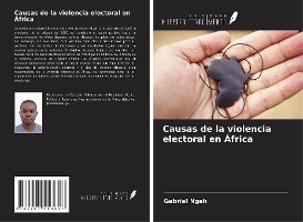 Causas de la violencia electoral en África