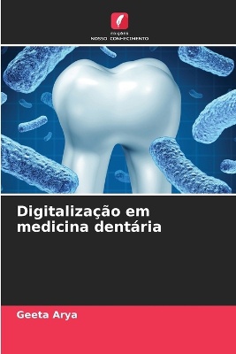 Digitaliza��o em medicina dent�ria