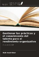 Gestionar las prácticas y el conocimiento del talento para el rendimiento organizativo